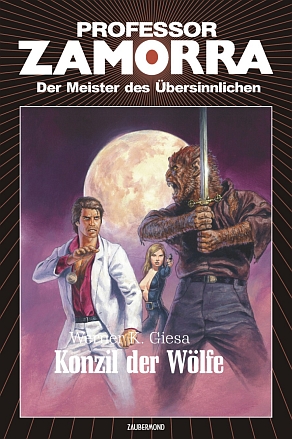 Professor ZAMORRA Buch 10: Konzil der Wölfe