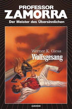 Professor ZAMORRA Buch 11: Wolfsgesang